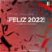 ¡FELIZ 2022!